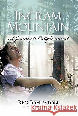 Ingram Mountain: A Journey to Enlightenment Johnston, Reg 9781462006809 iUniverse.com - książka