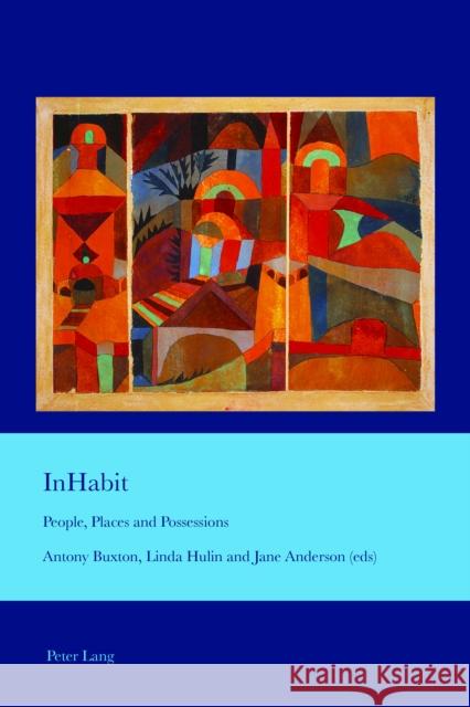 Inhabit: People, Places and Possessions Bullen, J. B. 9783034318662 Peter Lang AG, Internationaler Verlag der Wis - książka