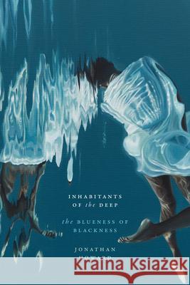 Inhabitants of the Deep: Inhabitants of the Deep Jonathan Howard 9781478032618 Duke University Press - książka