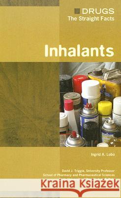 Inhalants Ingrid A. Lobo David J. Triggle 9780791076361 Chelsea House Publications - książka