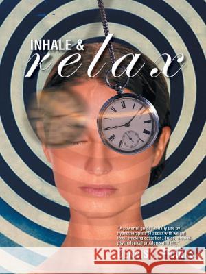 Inhale and Relax Dennis Franks 9781491818763 Authorhouse - książka