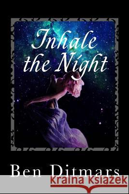 Inhale the Night Ben Ditmars Mollie Evans 9781502422811 Createspace - książka