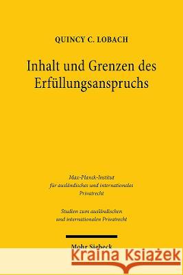 Inhalt Und Grenzen Des Erfullungsanspruchs: Eine Rechtsvergleichende Untersuchung Zum Deutschen, Niederlandischen Und Englischen Recht Quincy C. Lobach 9783161615603 Mohr Siebeck - książka