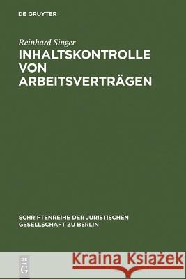 Inhaltskontrolle von Arbeitsverträgen Singer, Reinhard 9783899494051 Walter de Gruyter - książka