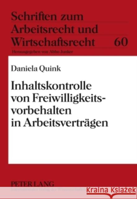 Inhaltskontrolle Von Freiwilligkeitsvorbehalten in Arbeitsvertraegen Junker, Abbo 9783631601570 Lang, Peter, Gmbh, Internationaler Verlag Der - książka