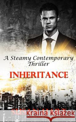 Inheritance: A Steamy Contemporary Thriller Susan Hart 9781530367795 Createspace Independent Publishing Platform - książka