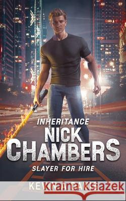 Inheritance: Nick Chambers Slayer for Hire Kevin A. Davis 9781966848240 Inkd Publishing LLC - książka