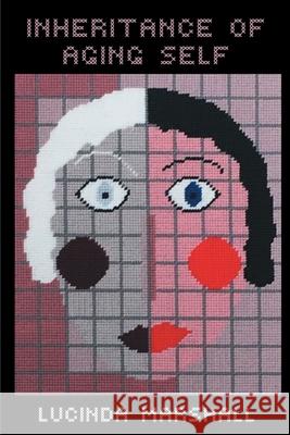 Inheritance Of Aging Self Lucinda Marshall 9781646626328 Finishing Line Press - książka