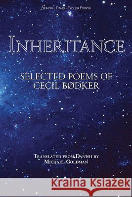Inheritance: Selected Poems of Cecil Bødker Cecil Bodker, Michael Favala Goldman 9781947980822 Spuyten Duyvil - książka