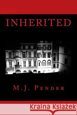 Inherited M. J. Pender 9781508487913 Createspace - książka