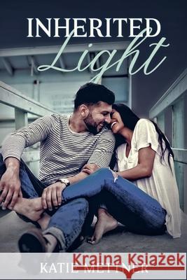 Inherited Light Katie Mettner 9781977848048 Createspace Independent Publishing Platform - książka