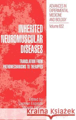 Inherited Neuromuscular Diseases: Translation from Pathomechanisms to Therapies Espinós, Carmen 9789048128129 Springer - książka