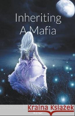 Inheriting a Mafia K L Hart 9798201695293 K.L Hart - książka