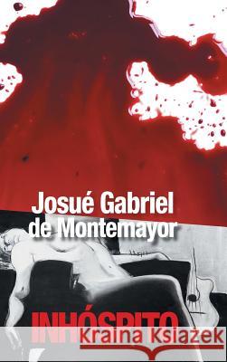 Inhóspito De Montemayor, Josue Gabriel 9781506503912 Palibrio - książka