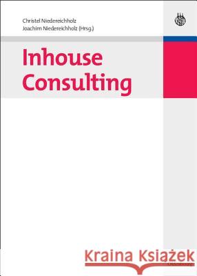 Inhouse Consulting Niedereichholz, Christel Niedereichholz, Joachim  9783486597653 Oldenbourg - książka