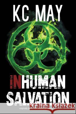 Inhuman Salvation K. C. May 9781500552688 Createspace - książka