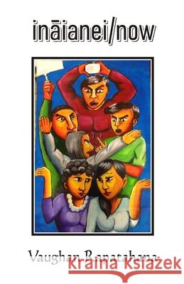 ināianei/now Vaughan Rapatahana 9788182537743 Cyberwit.Net - książka