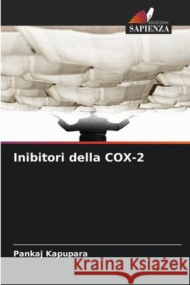 Inibitori della COX-2 Kapupara, Pankaj 9786209014666 Edizioni Sapienza - książka