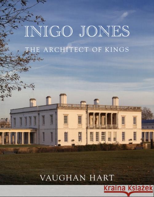 Inigo Jones: The Architect of Kings Hart, Vaughan 9780300141498  - książka