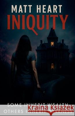 Iniquity Matt Heart 9798230922582 Cold Fever Books - książka