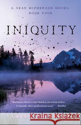 Iniquity: A Sean McPherson Novel, Book Four Laurie Buchanan 9781684632381 SparkPress - książka