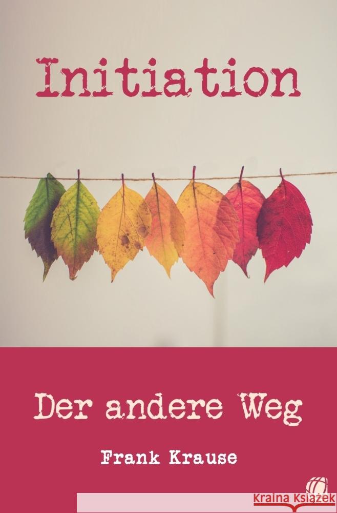 Initiation Krause, Frank 9783955783914 GloryWorld-Medien - książka