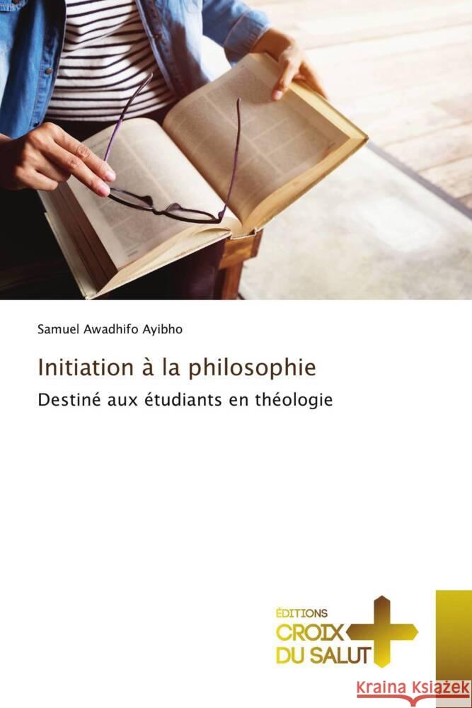 Initiation à la philosophie Awadhifo Ayibho, Samuel 9786203845358 Éditions Croix du Salut - książka