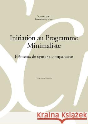 Initiation Au Programme Minimaliste: Eléments de Syntaxe Comparative Puskas, Genoveva 9783034313889 Peter Lang Gmbh, Internationaler Verlag Der W - książka
