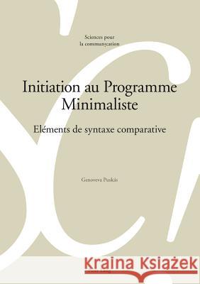 Initiation Au Programme Minimaliste: Eléments de Syntaxe Comparative Puskas, Genoveva 9783034313889 Peter Lang Gmbh, Internationaler Verlag Der W - książka