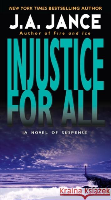 Injustice for All J. A. Jance 9780061958526 Harper - książka