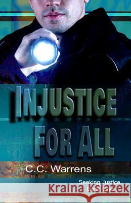 Injustice For All: Christian Suspense Warrens, C. C. 9780998884165 C.C. Warrens - książka