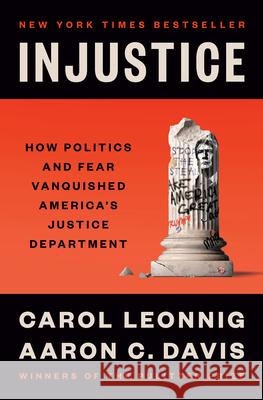 Injustice: How Politics and Fear Vanquished America's Justice Department  9780593831373 Penguin Press - książka