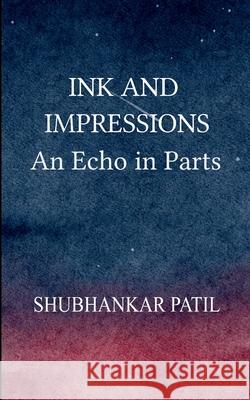 Ink and Impressions.. Shubhankar Patil 9789370927322 Bookleaf Publishing - książka