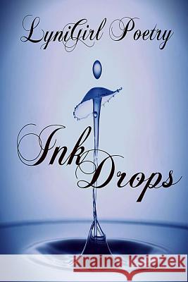 Ink Drops Lyni Girl 9781978341333 Createspace Independent Publishing Platform - książka