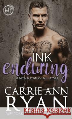 Ink Enduring Carrie Ann Ryan 9781636950204 Carrie Ann Ryan - książka