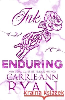 Ink Enduring - Special Edition Carrie Ann Ryan 9781088032077 Carrie Ann Ryan - książka