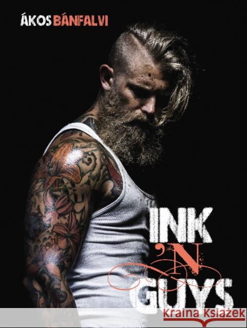 Ink 'n Guys  9780764352010 Schiffer Publishing - książka