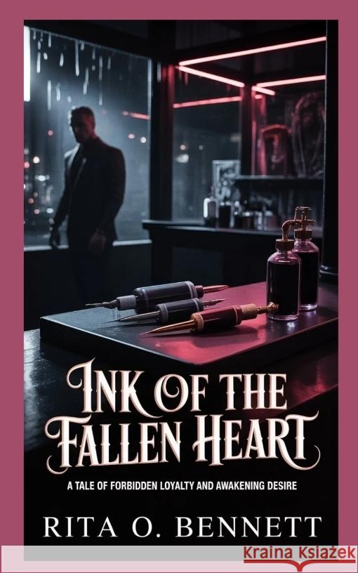 Ink of the Fallen Heart Bennett, Rita O. 9783384767622 tredition - książka