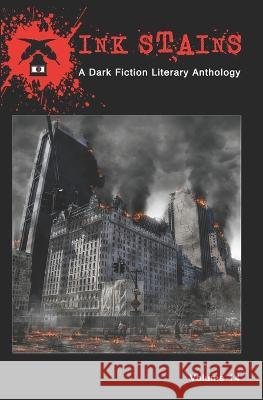 Ink Stains, Volume 14: A Dark Fiction Literary Anthology Steven Baker, Chad Barger, N Apythia Morges 9781946050236 Dark Alley Press - książka