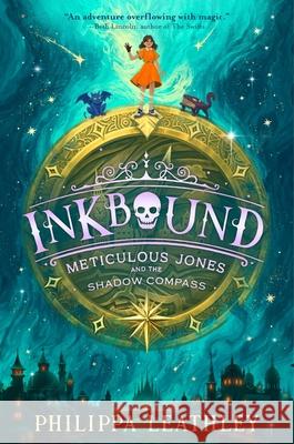 Inkbound: Meticulous Jones and the Shadow Compass Philippa Leathley 9780063376564 Storytide - książka