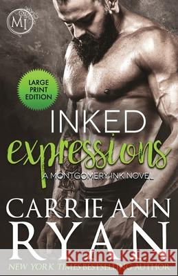 Inked Expressions Carrie Ann Ryan 9781636950259 Carrie Ann Ryan - książka