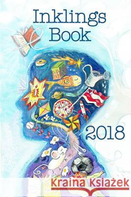 Inklings Book 2018 Naomi Kinsman Polly Alice McCann 9780998184944 Society of Young Inklings, Inc - książka