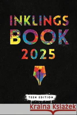 Inklings Book 2025: Teen Edition Naomi Kinsman 9781956380033 Society of Young Inklings, Inc - książka