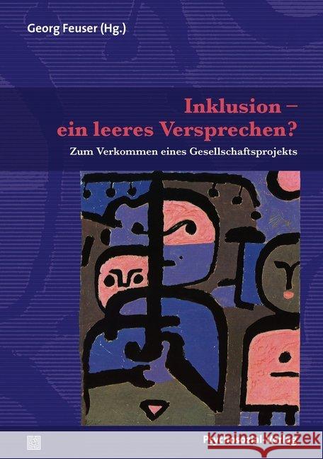 Inklusion - ein leeres Versprechen? : Zum Verkommen eines Gesellschaftsprojekts  9783837925708 Psychosozial-Verlag - książka