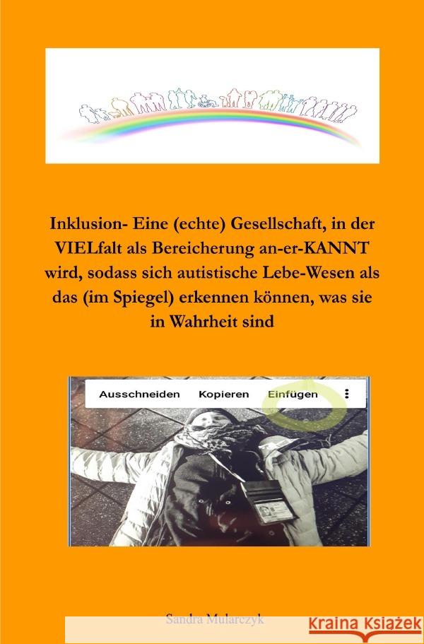 Inklusion -Eine (echte) Gesellschaft, in der VIELfalt als Bereicherung an-er-KANNT wird, Mularczyk, Sandra 9783819755521 epubli - książka