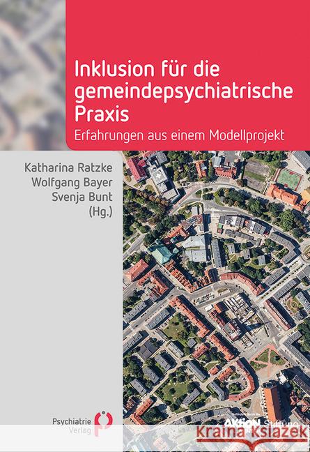 Inklusion für die gemeindepsychiatrische Praxis : Erfahrungen aus einem Modellprojekt  9783884146927 Psychiatrie-Verlag - książka