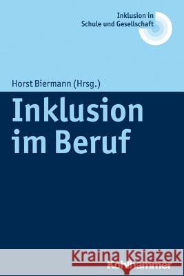 Inklusion Im Beruf Biermann, Horst 9783170252110 Kohlhammer - książka