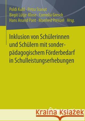 Inklusion Von Schülerinnen Und Schülern Mit Sonderpädagogischem Förderbedarf in Schulleistungserhebungen Kuhl, Poldi 9783658066031 Springer vs - książka