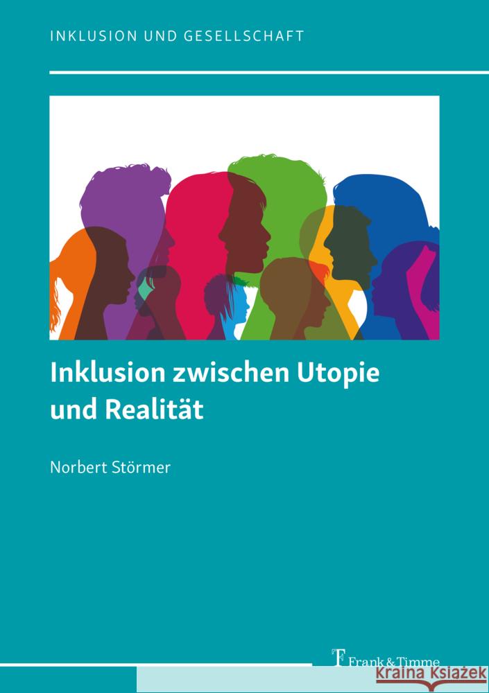 Inklusion zwischen Utopie und Realität Störmer, Norbert 9783732904723 Frank & Timme - książka