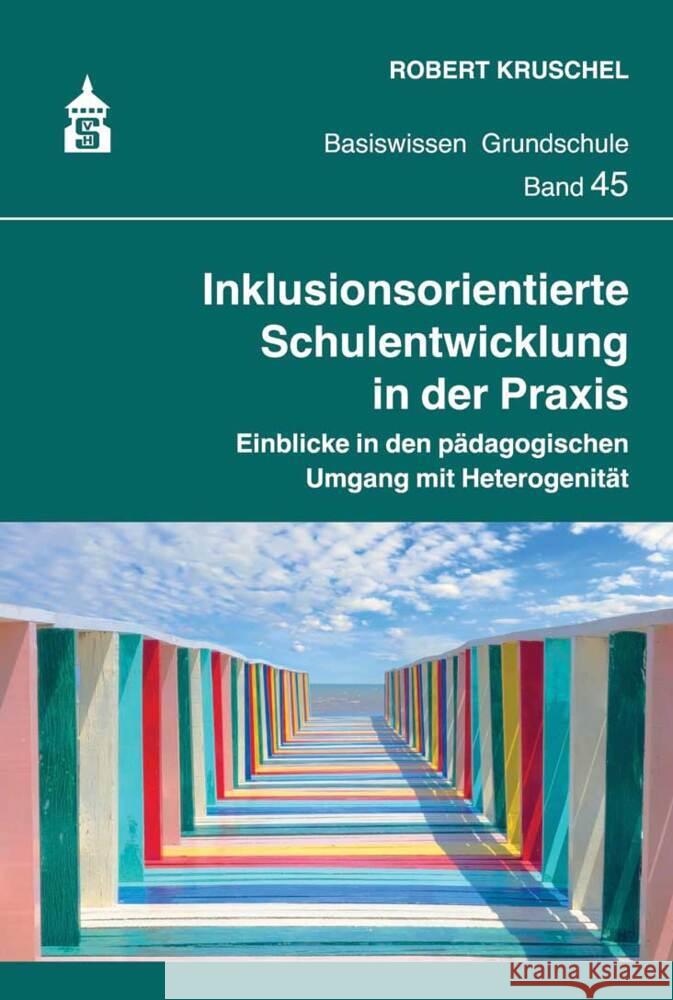 Inklusionsorientierte Schulentwicklung in der Praxis Kruschel, Robert 9783834021120 Schneider Hohengehren - książka